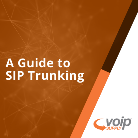 A Guide to SIP Trunking