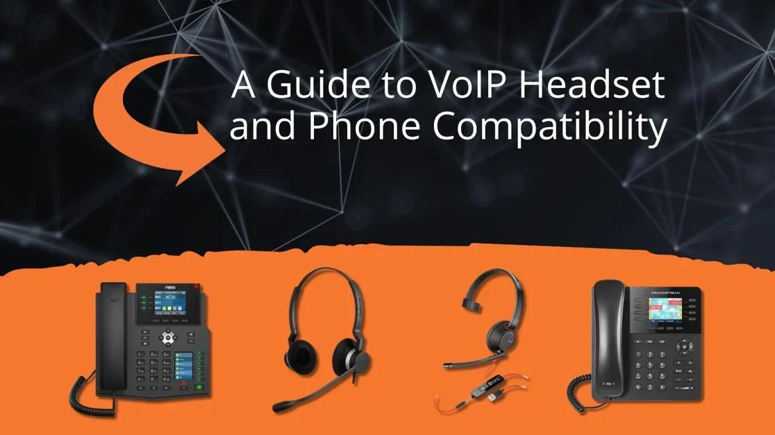 VoIP Headsets and Phones