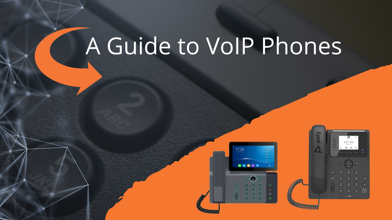 A Guide to VoIP Phones